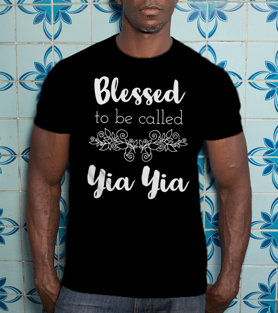 Blessed To Be Called Yia Yia Floral T-Shirt