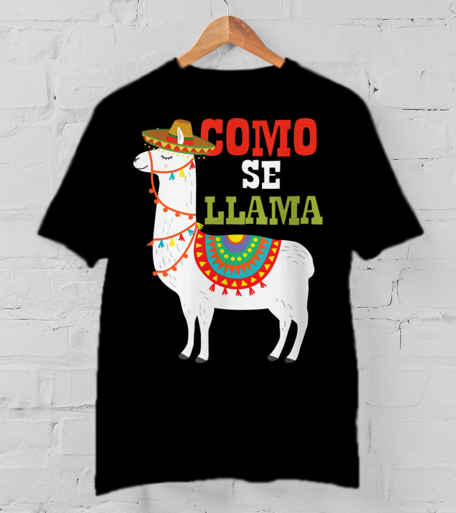 Como Se Llama Funny Mexican Llama Cinco De Mayo T-Shirt