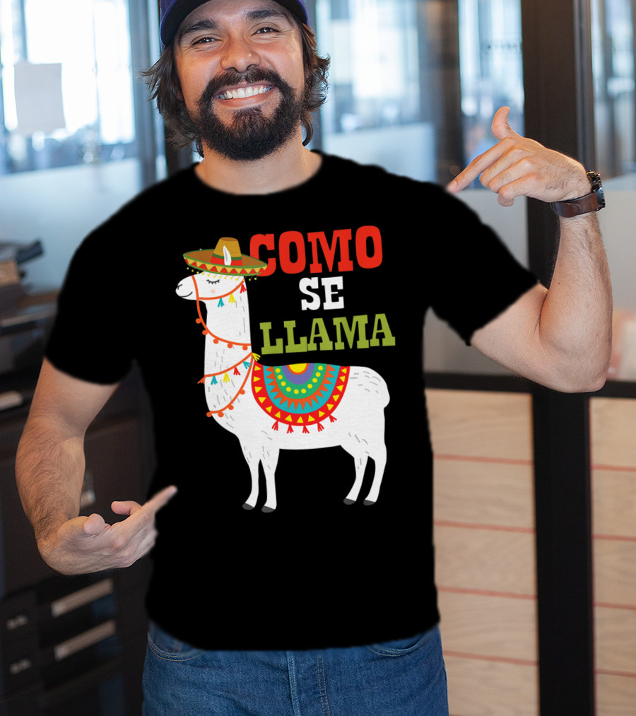 Como Se Llama Funny Mexican Llama Cinco De Mayo T-Shirt