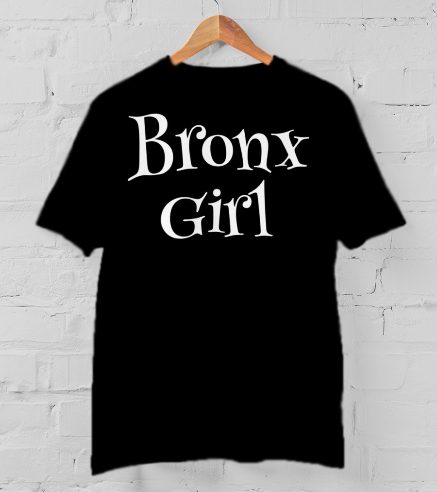Bronx Girl Cute Bronx Girl T-Shirt