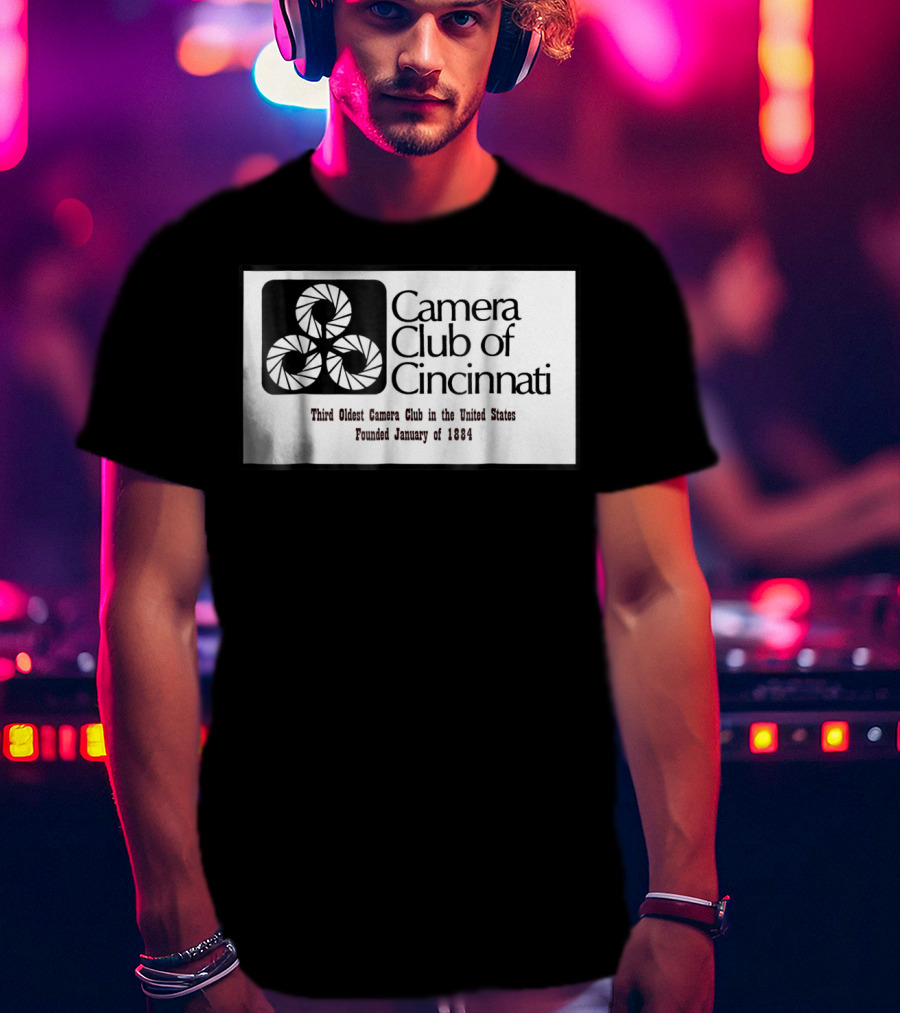 Camera Club Of Cincinnati Third Oldest Camera Club In The United States Founded January Of 1884 T-Shirt