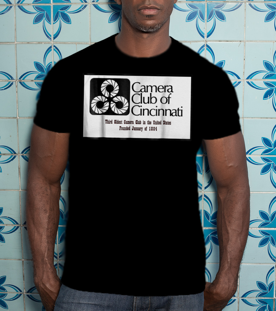 Camera Club Of Cincinnati Third Oldest Camera Club In The United States Founded January Of 1884 T-Shirt