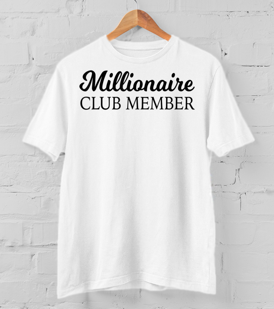Millionaire Club Member Entrepreneur Training Exclusive Collection T-Shirt