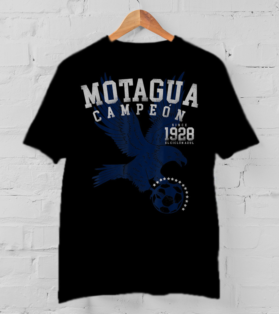 Motagua Campeon El Ciclón Azul Since 1928 T-Shirt