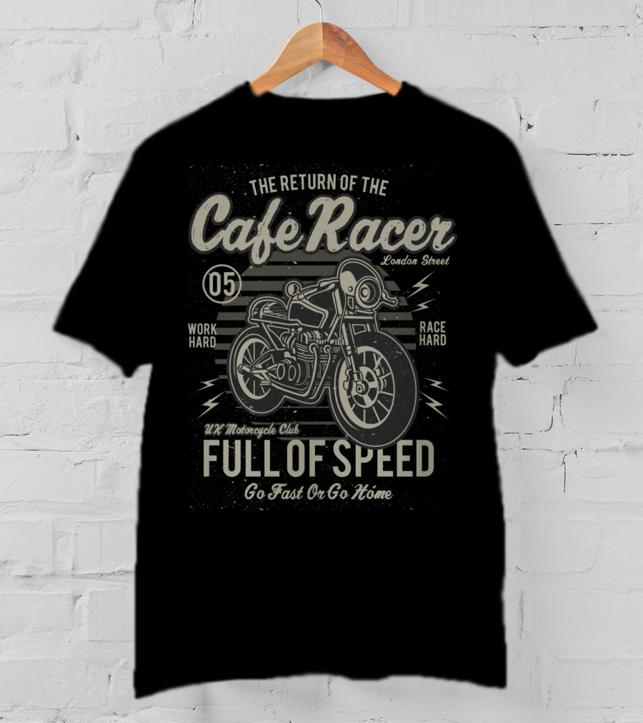 The Return Of The Cafe Racer UK Motorcycle Club Full Of Speed London Street T-Shirt