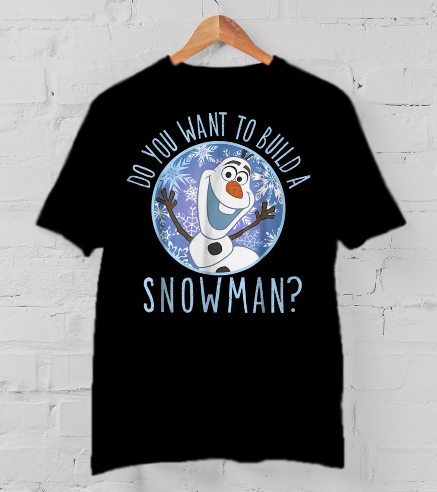 Do You Want To Build A Snowman Disney Frozen Olaf T-Shirt