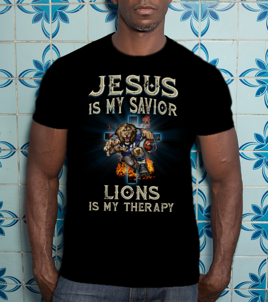 Jesus Is My Savior Lions Is My Therapy T-Shirt