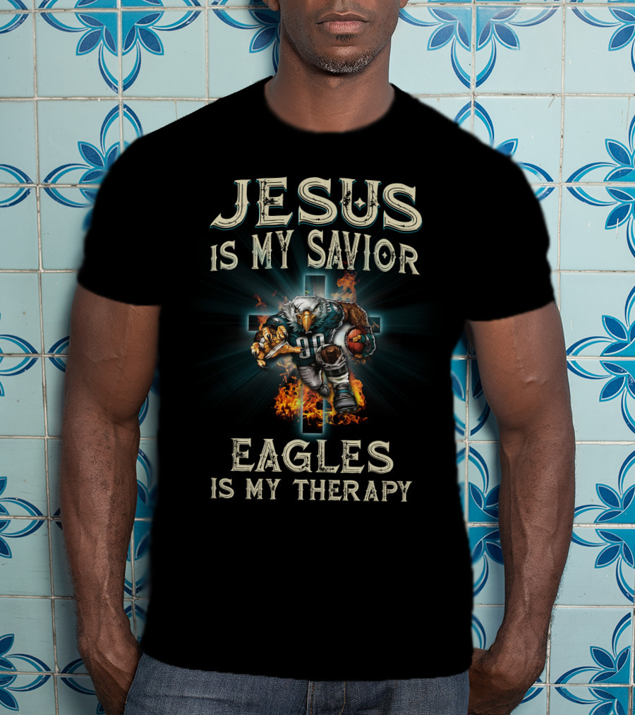 Jesus Is My Savior Eagles Is My Therapy T-Shirt