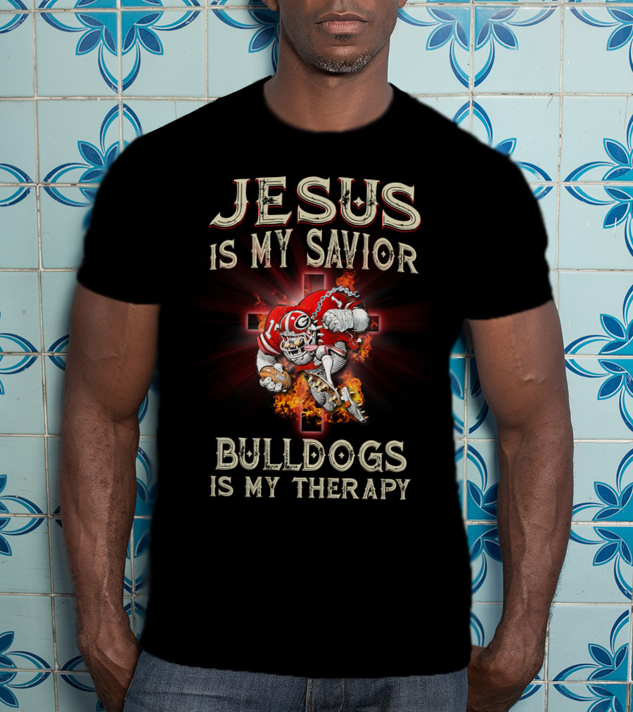 Jesus Is My Savior Bulldogs Is My Therapy Georgia Bulldogs Ncaa T-Shirt