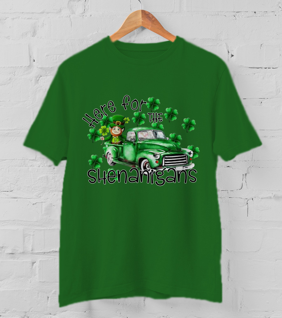 Here For The Shenanigans Leprechaun Green Truck Clover Leaves T-Shirt