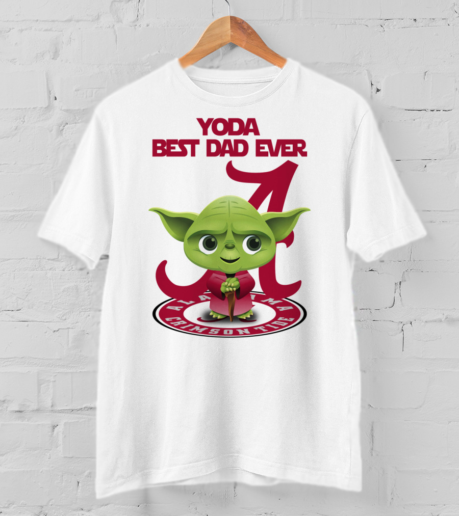 Yoda Best Dad Ever Alabama Crimson Tide T-Shirt