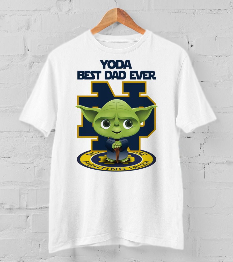 Yoda Best Dad Ever Notre Dame Fighting Irish T-Shirt
