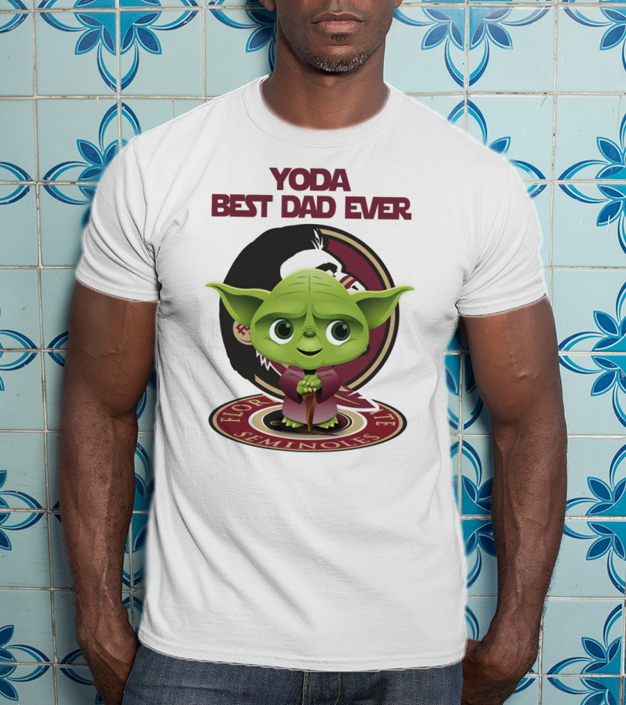 Yoda Best Dad Ever Florida State Seminoles T-Shirt