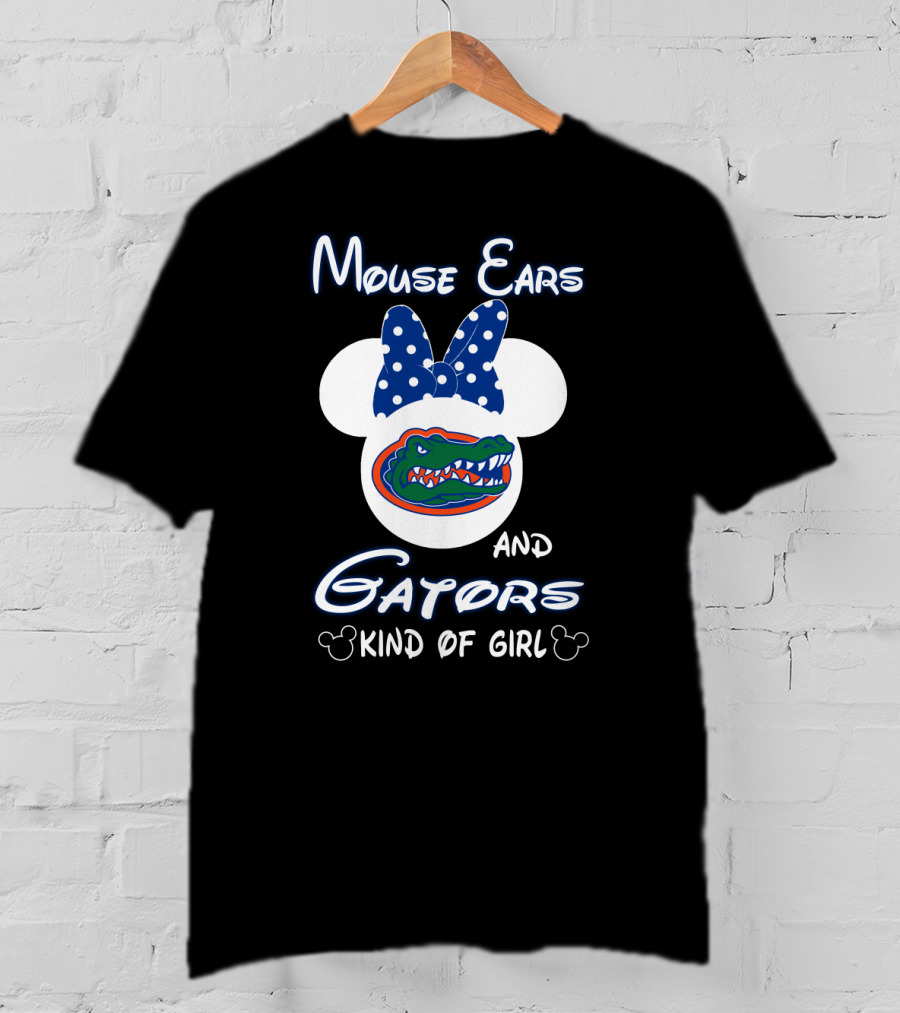 Mouse Ears And Gators Kind Of Girl T-Shirt