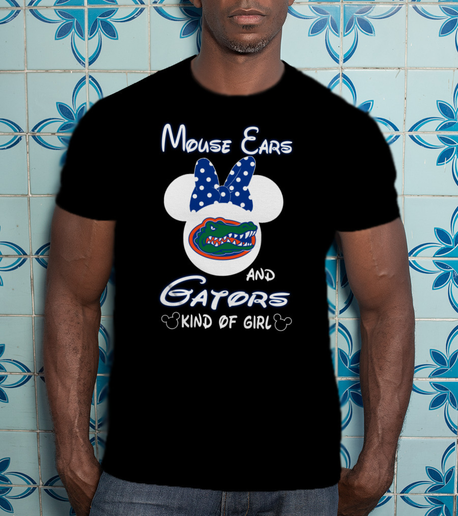 Mouse Ears And Gators Kind Of Girl T-Shirt
