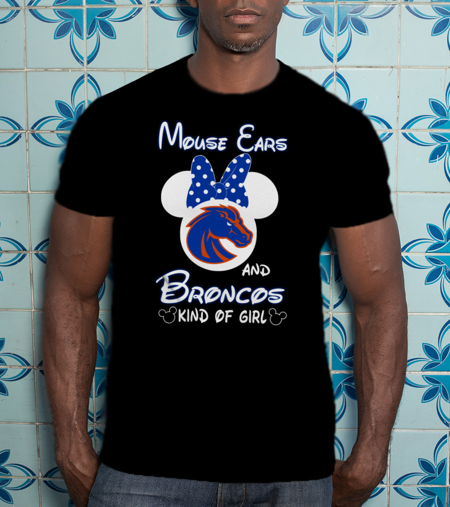 Mouse Ears And Broncos Kind Of Girl T-Shirt