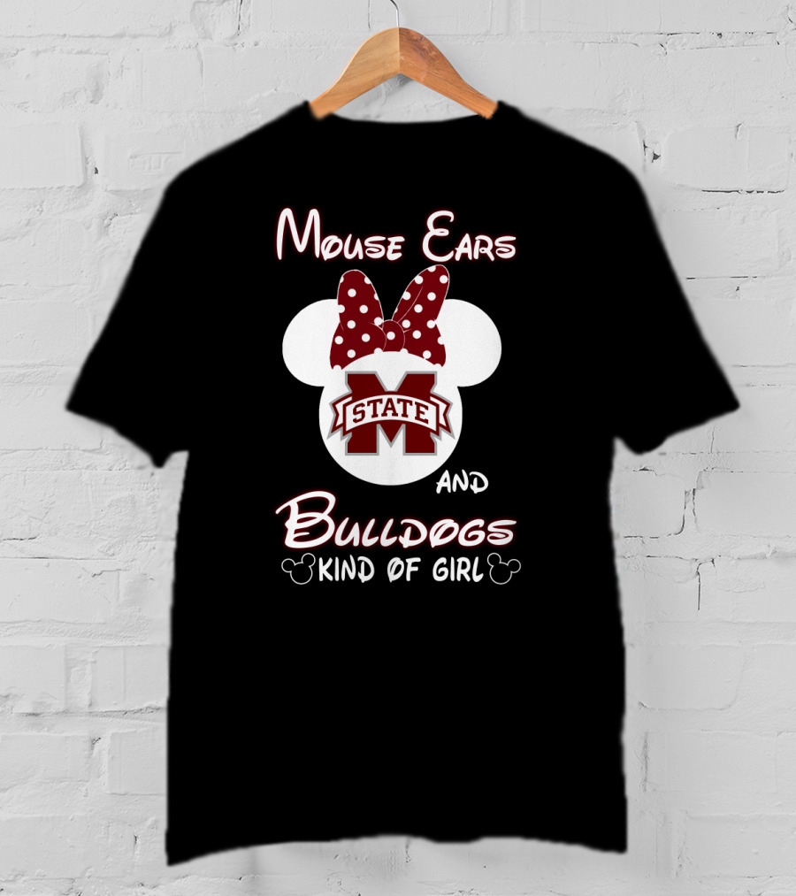 Mouse Ears And Bulldogs Kind Of Girl Msu Fan T-Shirt