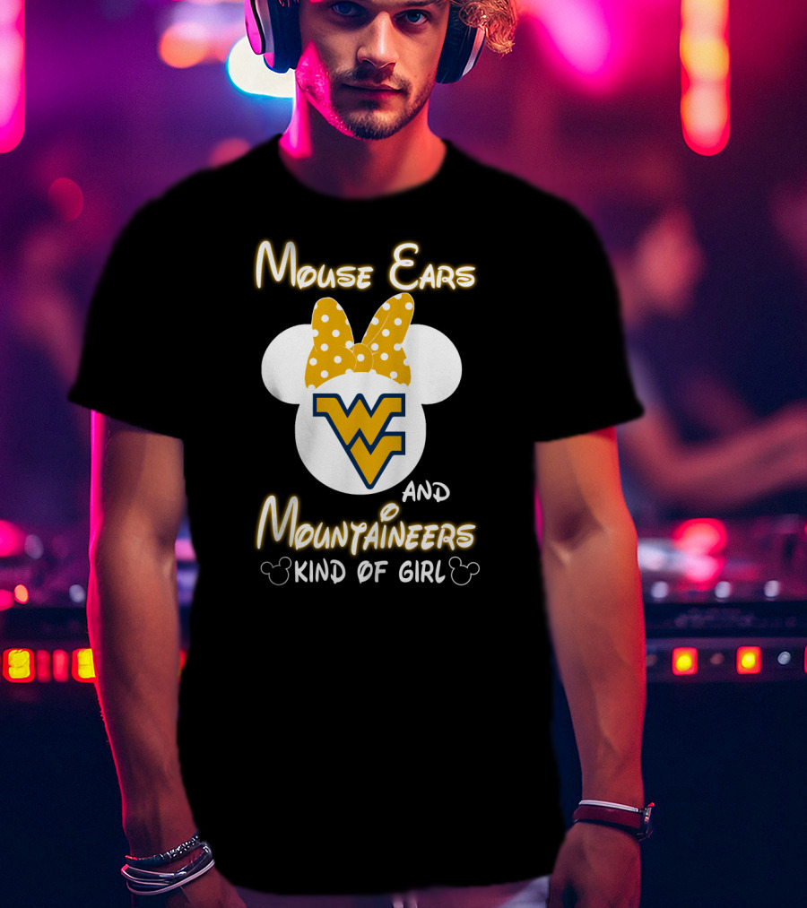 Mouse Ears Wv Mountaineers Kind Of Girl T-Shirt