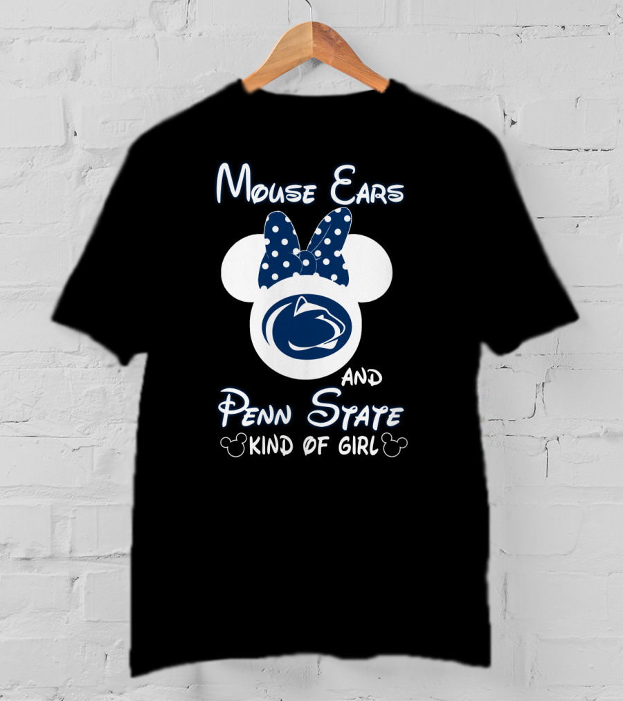 Mouse Ears And Penn State Kind Of Girl T-Shirt