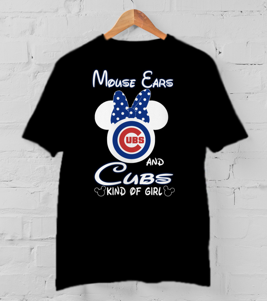 Mouse Ears And Cubs Kind Of Girl T-Shirt