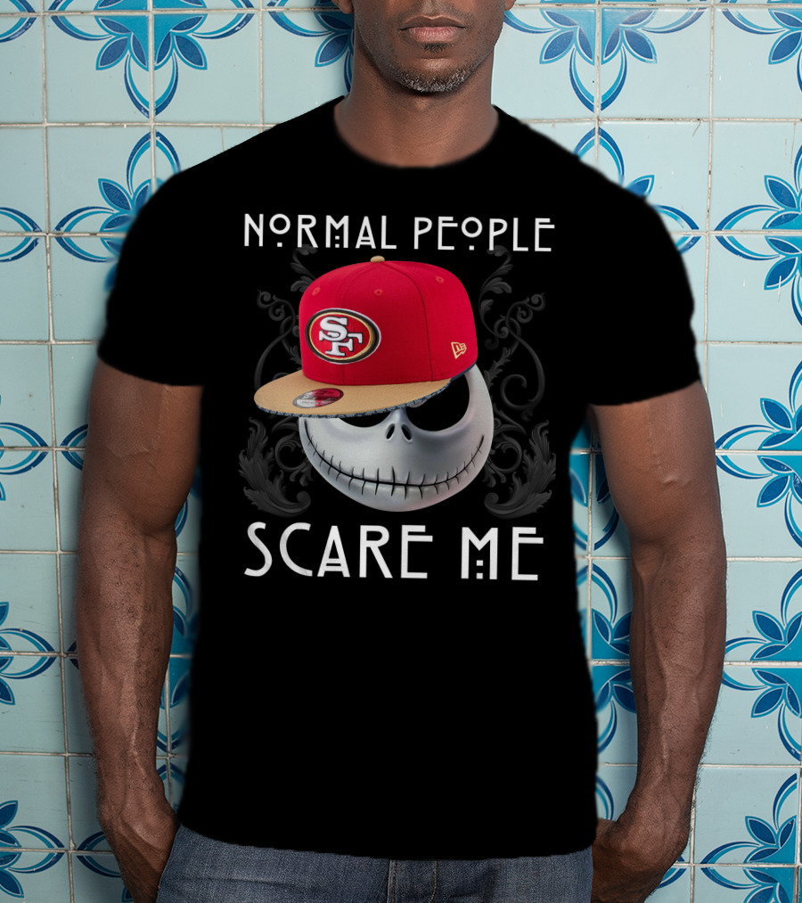 San Francisco 49ers Normal People Scare Me Jack Skellington Hat T-Shirt