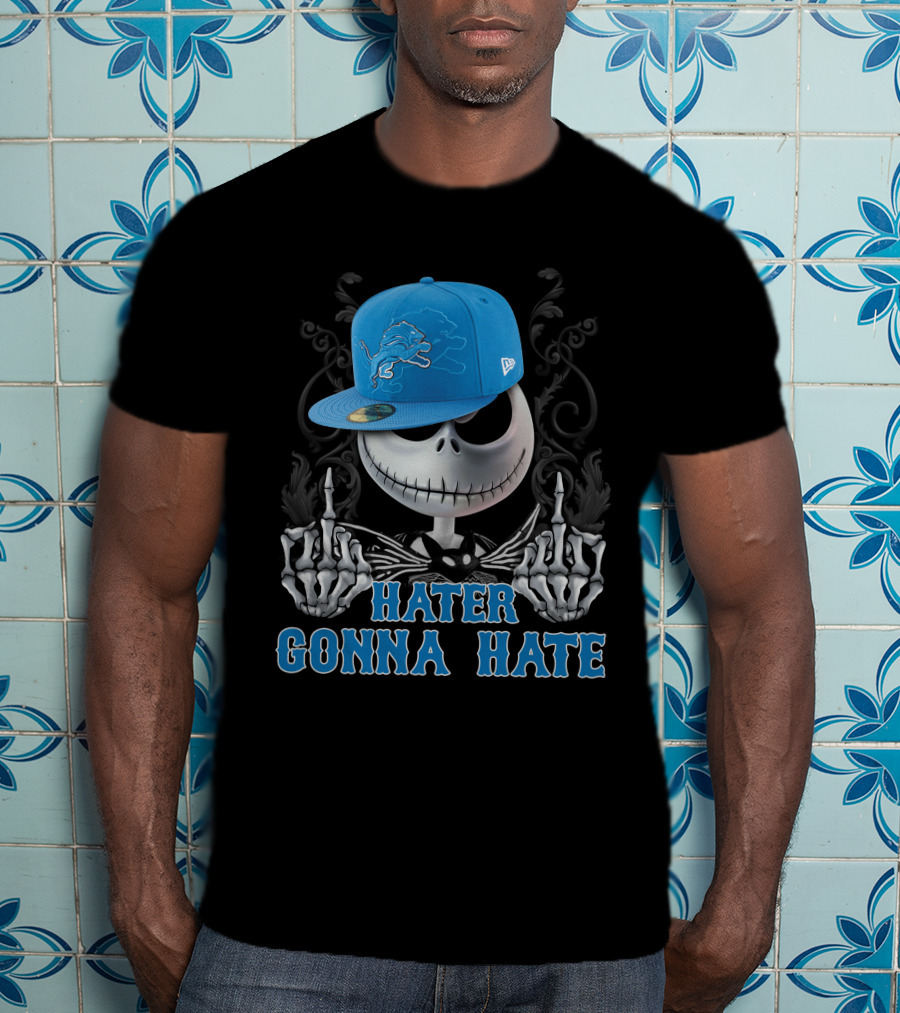 Detroit Lions Hater Gonna Hate Skull With Hat T-Shirt