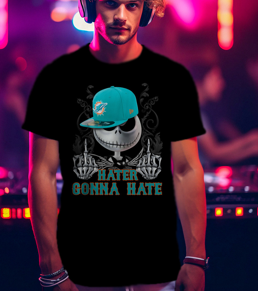 Hater Gonna Hate Miami Dolphins Skeleton With Cap T-Shirt