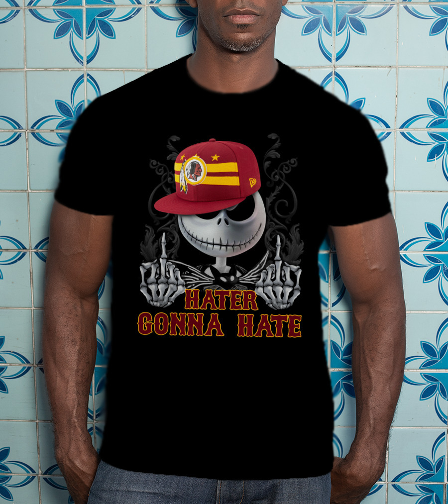 Hater Gonna Hate Washington Redskins T-Shirt