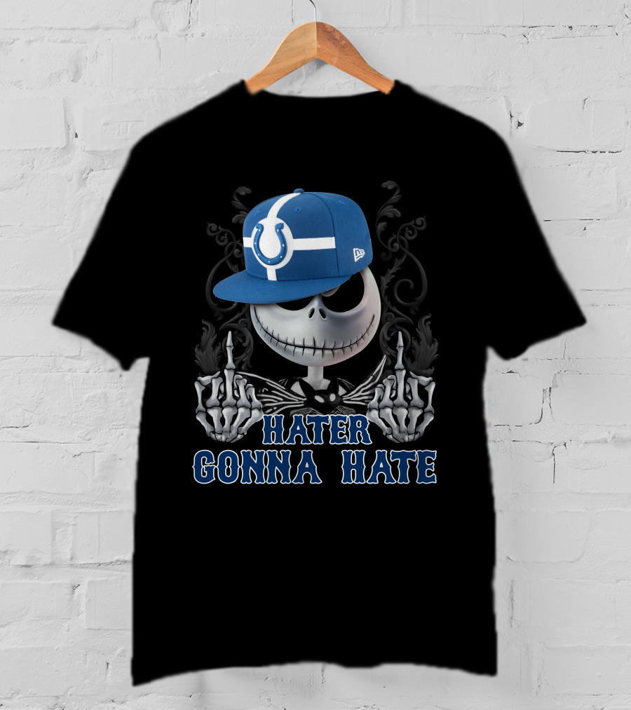 Indianapolis Colts Hater Gonna Hate Skull With Hat T-Shirt