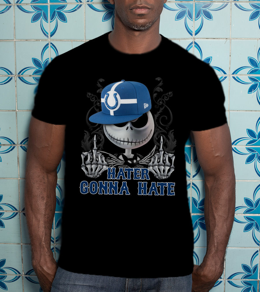 Indianapolis Colts Hater Gonna Hate Skull With Hat T-Shirt