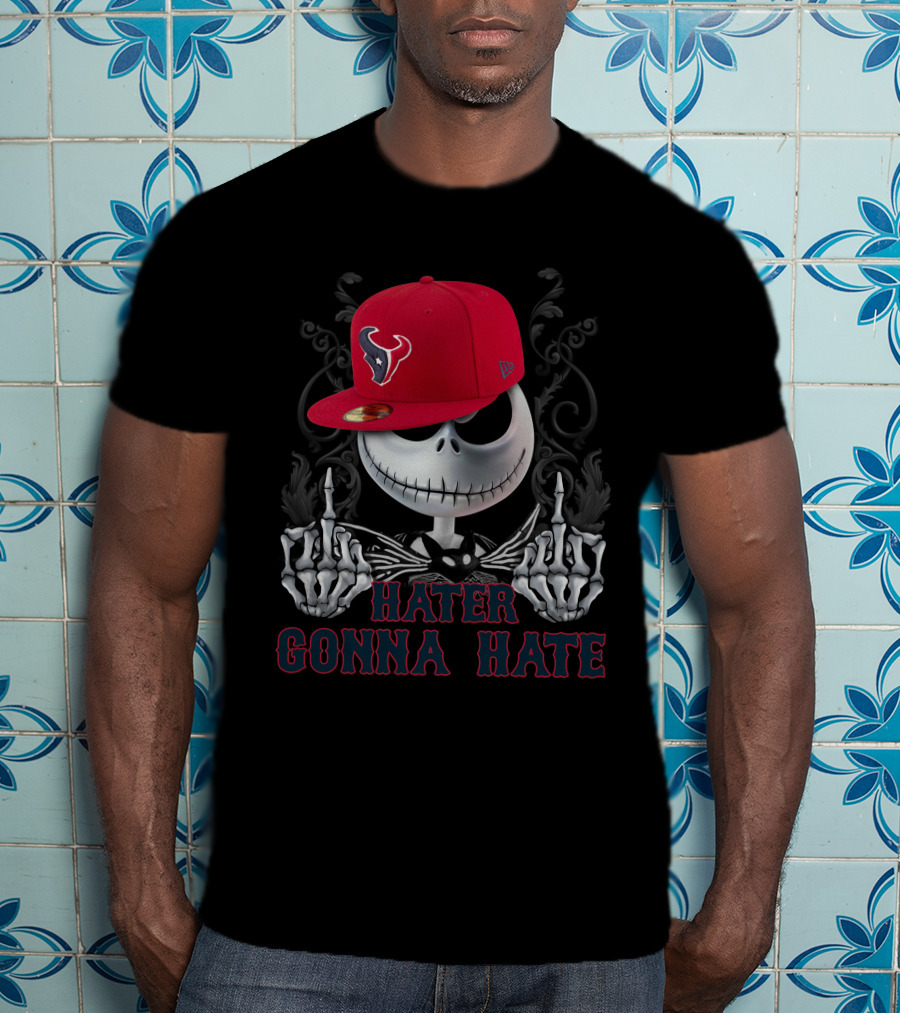 Hater Gonna Hate Houston Texans T-Shirt