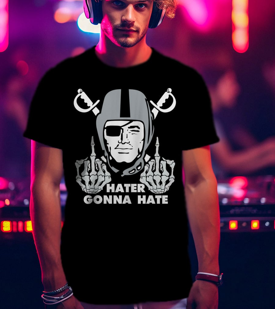 Hater Gonna Hate Raiders Parody Skeleton Hands Helmet T-Shirt