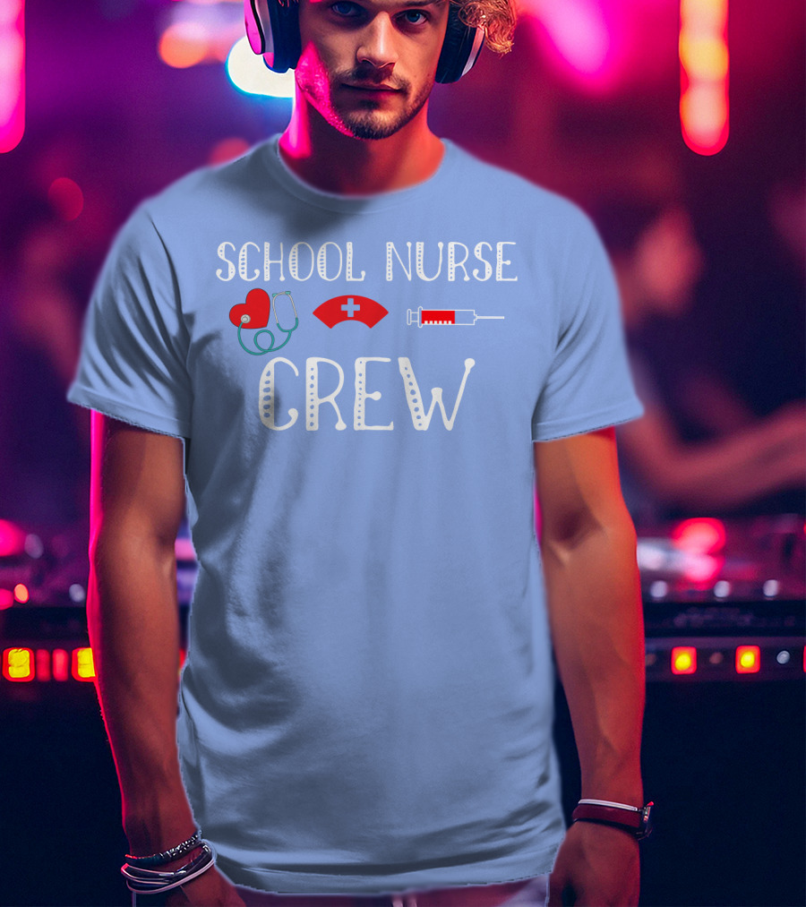 School Nurse Crew Heart Stethoscope Cap Syringe T-Shirt