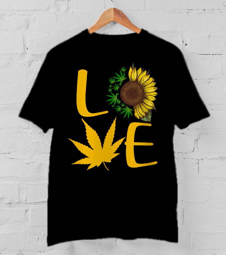 Love Sun Flower Weed Leaf T-Shirt