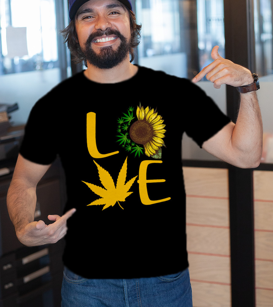 Love Sun Flower Weed Leaf T-Shirt