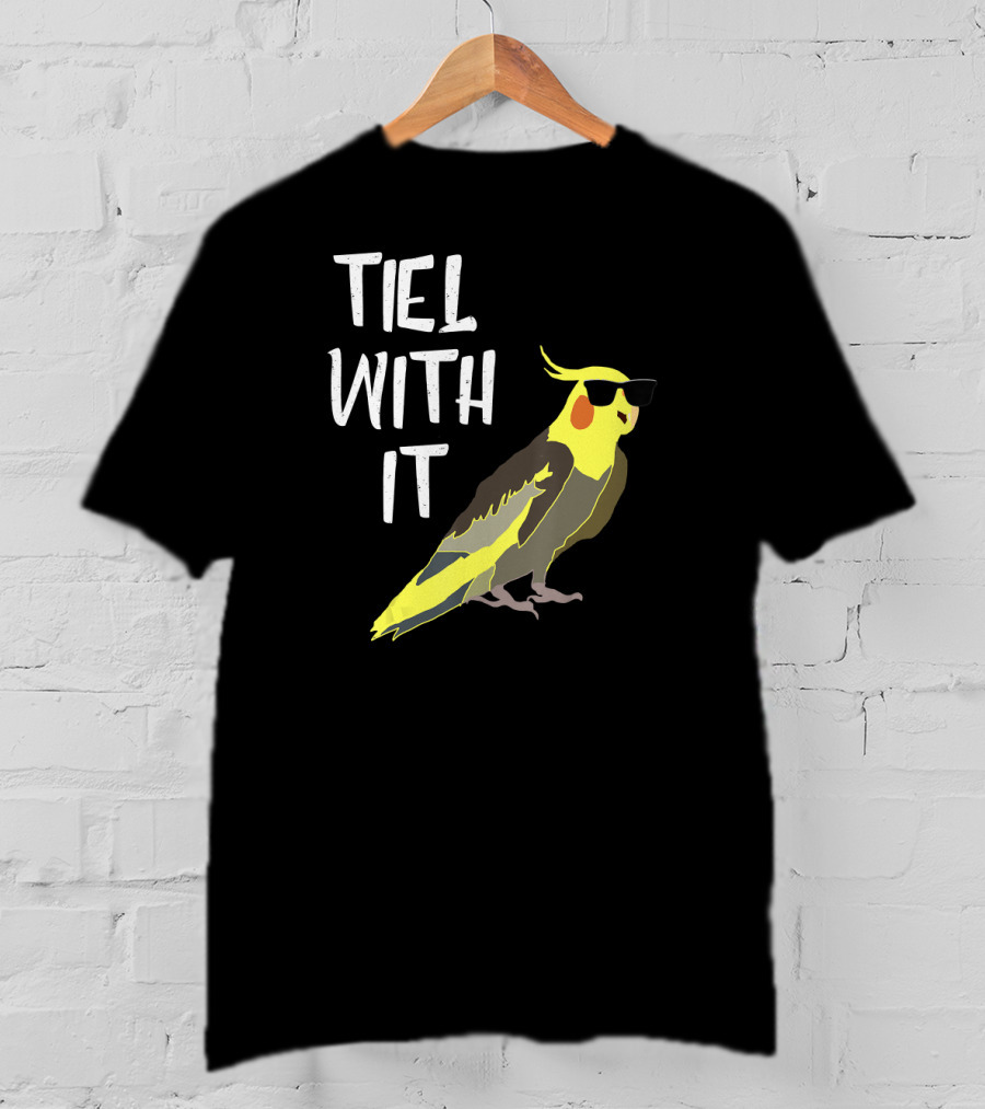 Tiel With It Cool Cockatiel Sunglasses Birds T-Shirt