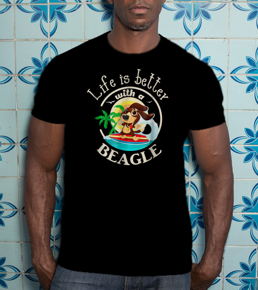 Life Is Better With A Beagle Surfing Adventure T-Shirt