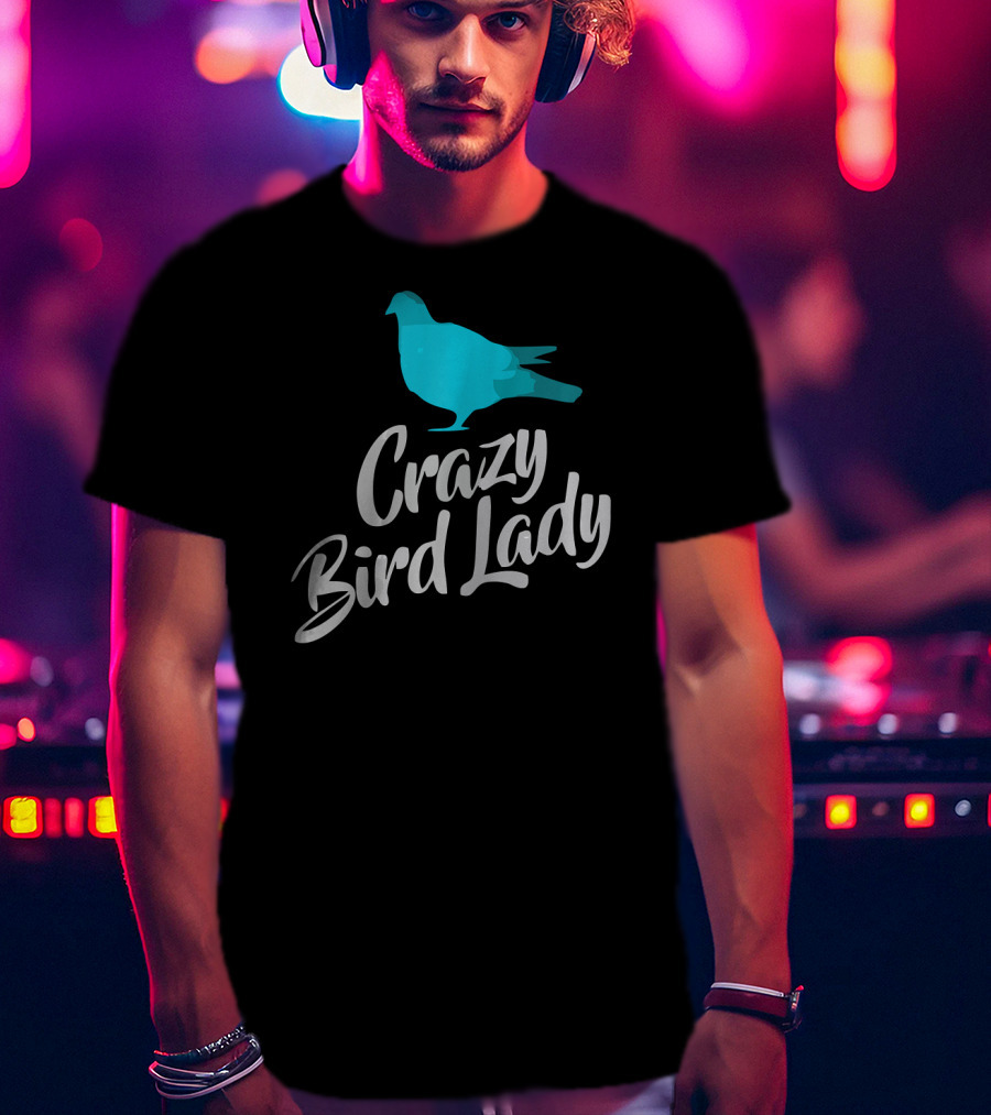 Crazy Bird Lady Blue Bird T-Shirt
