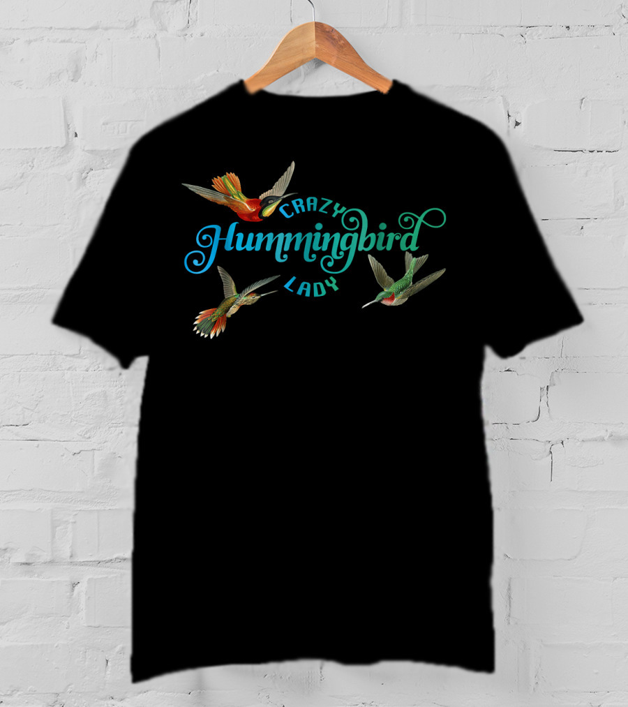 Crazy Hummingbird Lady Hummingbird Trio T-Shirt