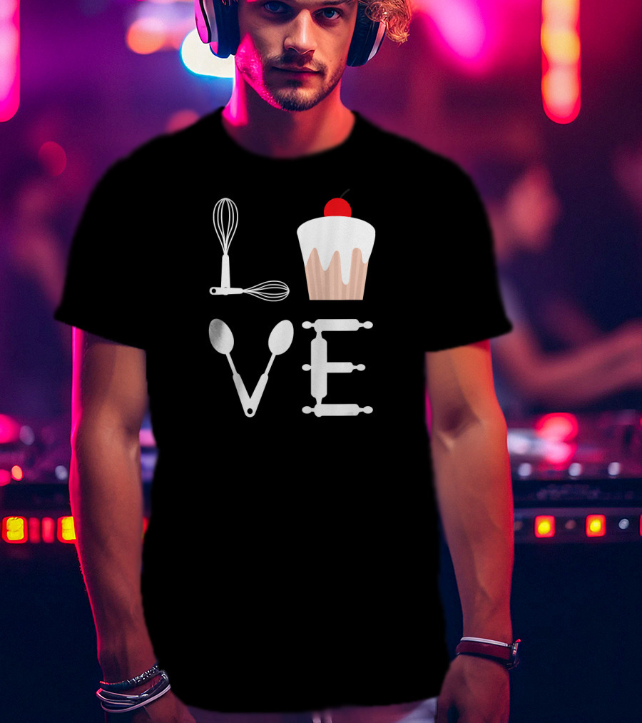 Love Baking Lover Cupcake Whisk Spoon Rolling Pin T-Shirt