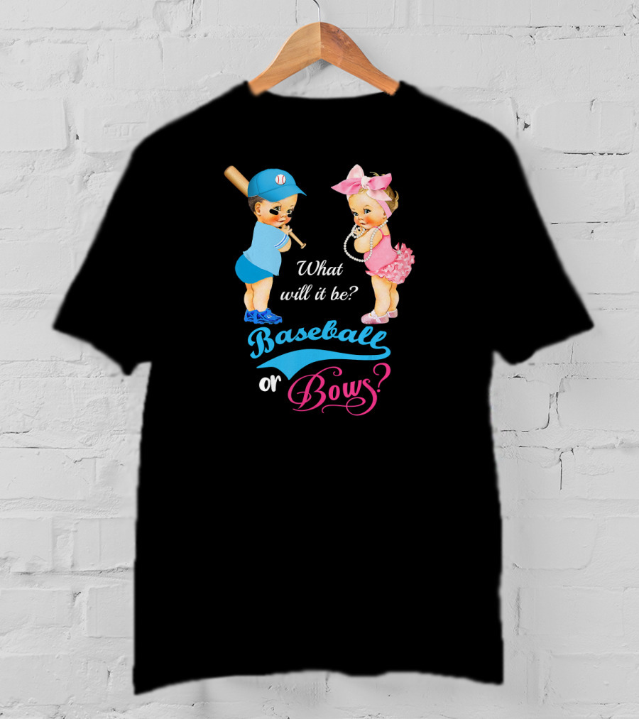 What Will It Be Baseball Or Bows Gender Reveal T-Shirt