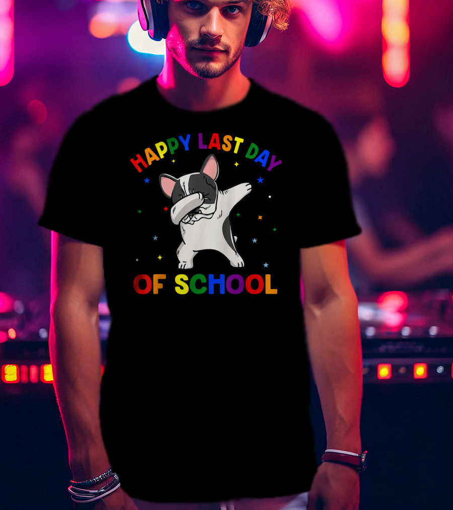 Happy Last Day Of School Dabbing French Bulldog T-Shirt