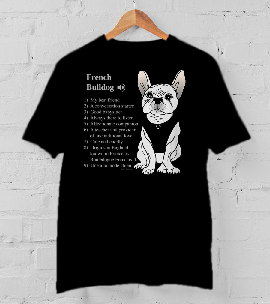 French Bulldog My Best Friend Cute And Cuddly Une à La Mode Chien T-Shirt