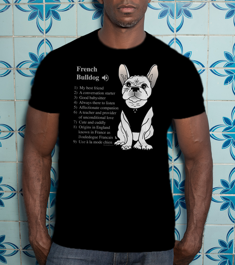 French Bulldog My Best Friend Cute And Cuddly Une à La Mode Chien T-Shirt