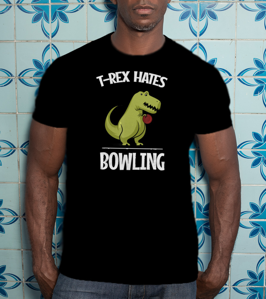 T-Rex Hates Bowling Funny Boys Girl Dinosaur Rex T-Shirt
