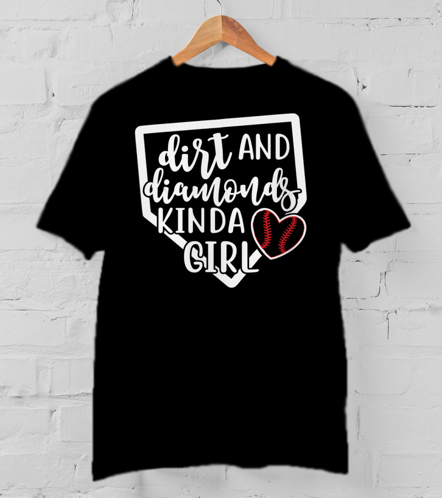 Dirt And Diamonds Kinda Girl Softball Baseball Heart T-Shirt