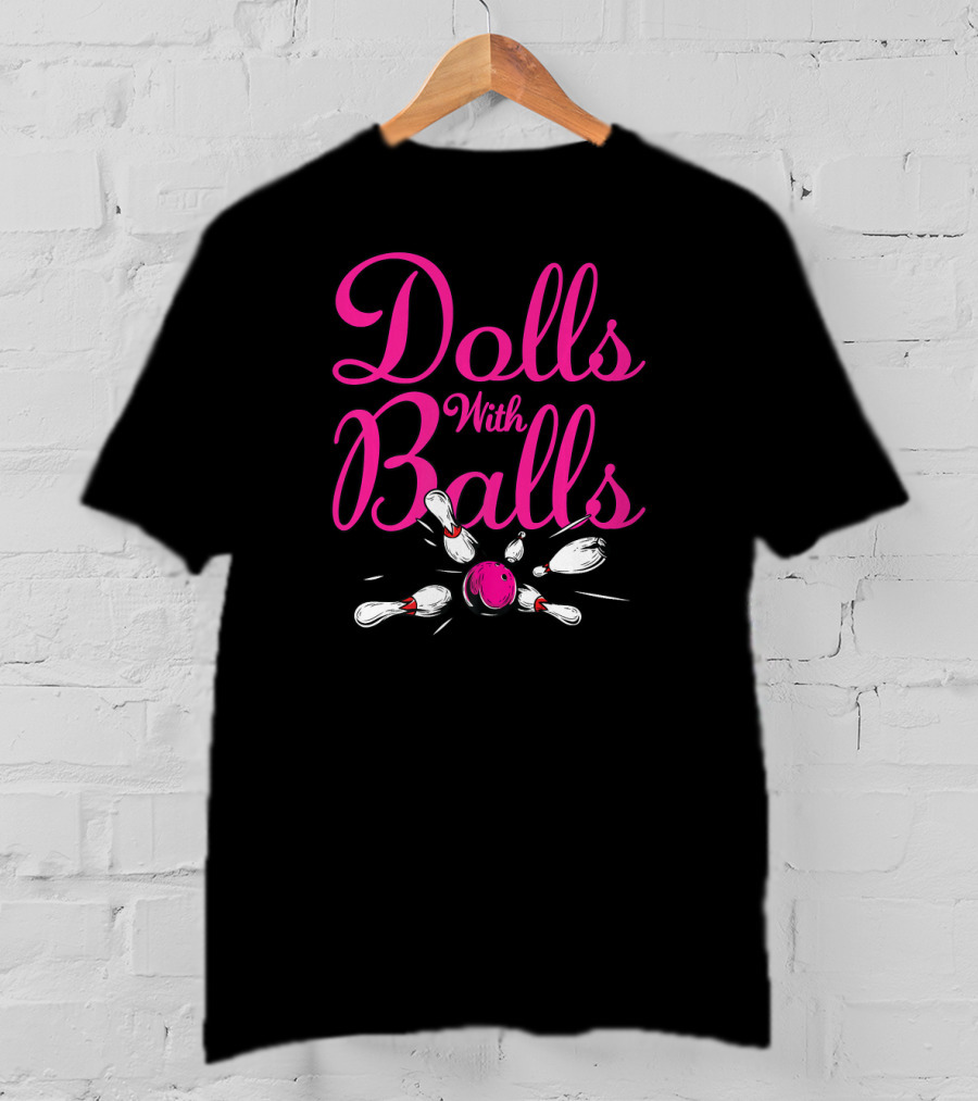 Dolls With Balls Pink Bowling Pins Team T-Shirt