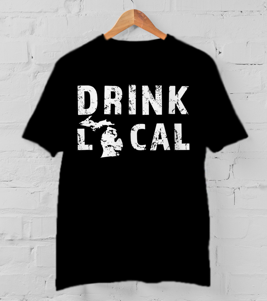 Drink Local Michigan Craft Beer MI Great Lakes State T-Shirt