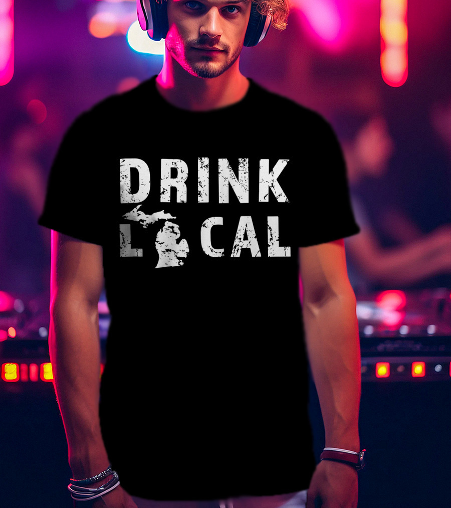Drink Local Michigan Craft Beer MI Great Lakes State T-Shirt