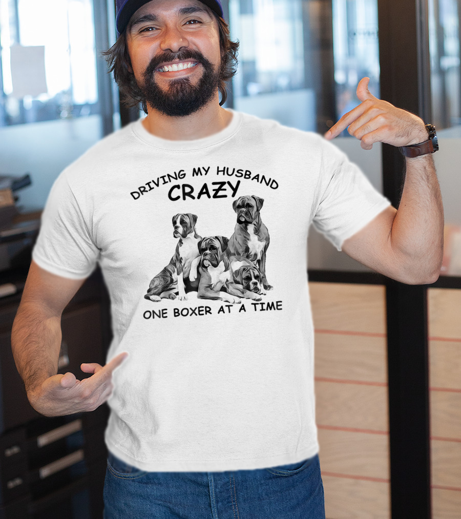 Driving My Husband Crazy One Boxer At A Time T-Shirt